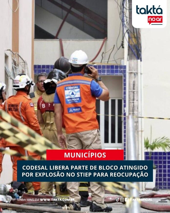 Codesal Libera Parte De Bloco Atingido Por Explosão No Stiep Codesal Libera Parte De Bloco Atingido Por Explosão No Stiep Para Reocupação